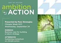 Pure Strategies Announces “Ambition to Action” Full Day Program during Climate Week NYC
